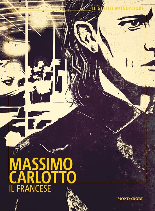 Massimo Carlotto, Il Francese