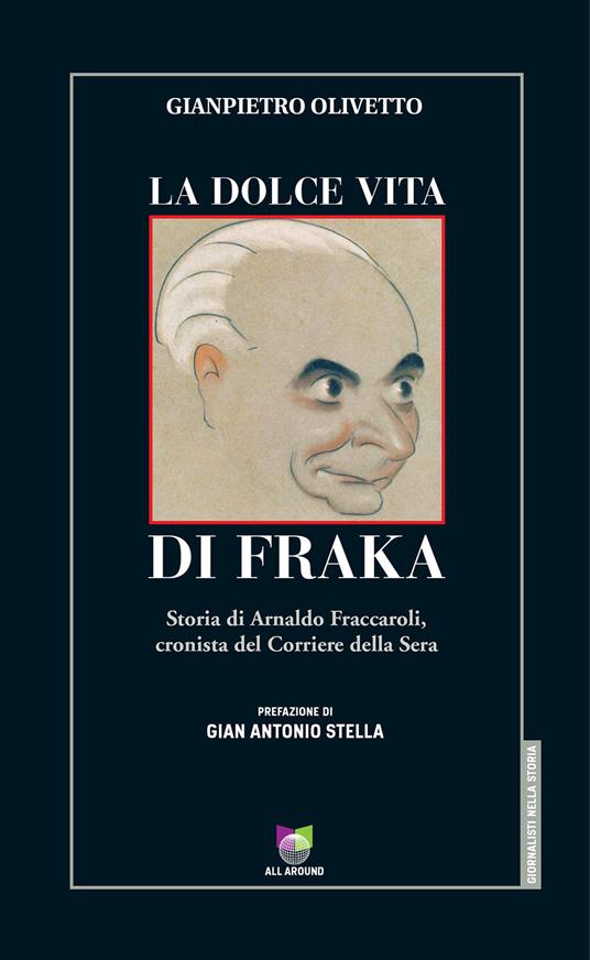 La dolce vita di Fraka di Gianpietro Olivetto